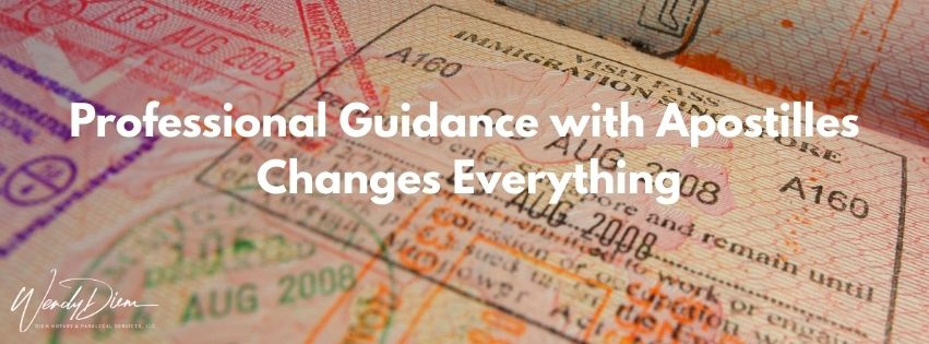Apostille Guidance with Diem Notary & Paralegal Services